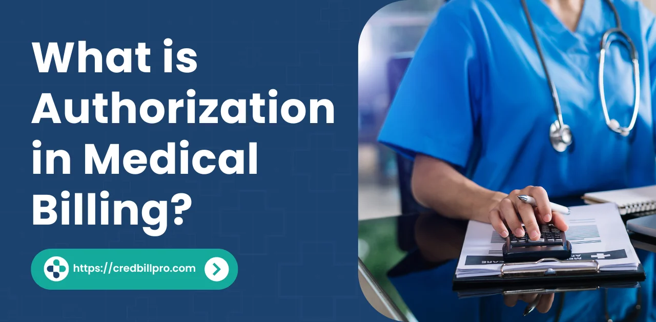 What is Authorization in Medical Billing?